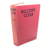 1933 Hilltops Clear by Emilie Loring - Vintage Hardcover Book
