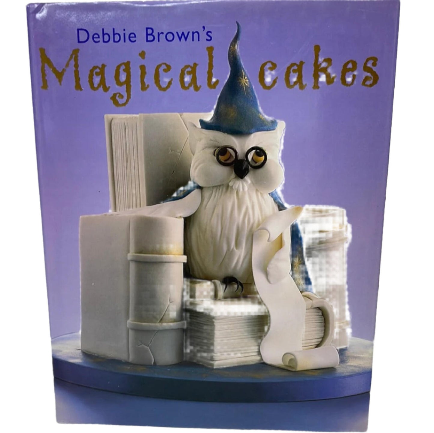 Debbie Brown's Magical Cakes Book