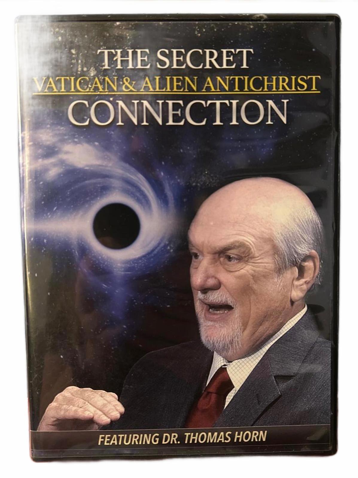 The Secret Vatican & Alien Antichrist Connection DVD Featuring Dr. Thomas Horn