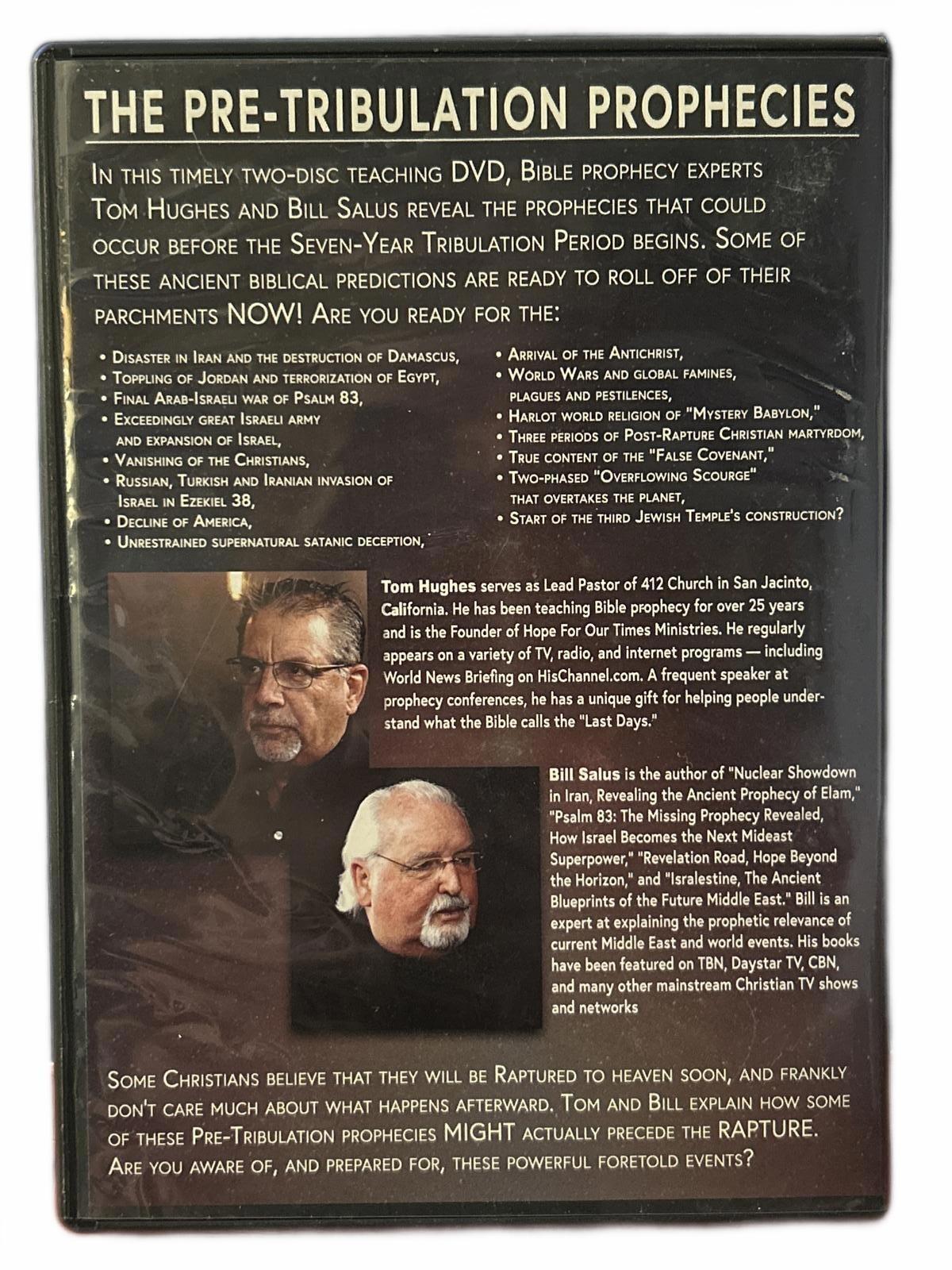 The Pre-Tribulation Prophecies DVD Documentary by Tom Hughes & Bill Salus
