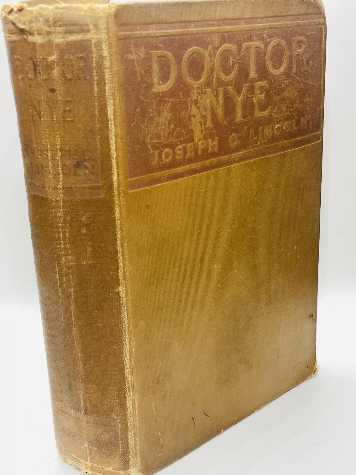 Antique Book 1923 Doctor Nye by Joseph C. Lincoln - Vintage Hardcover Book