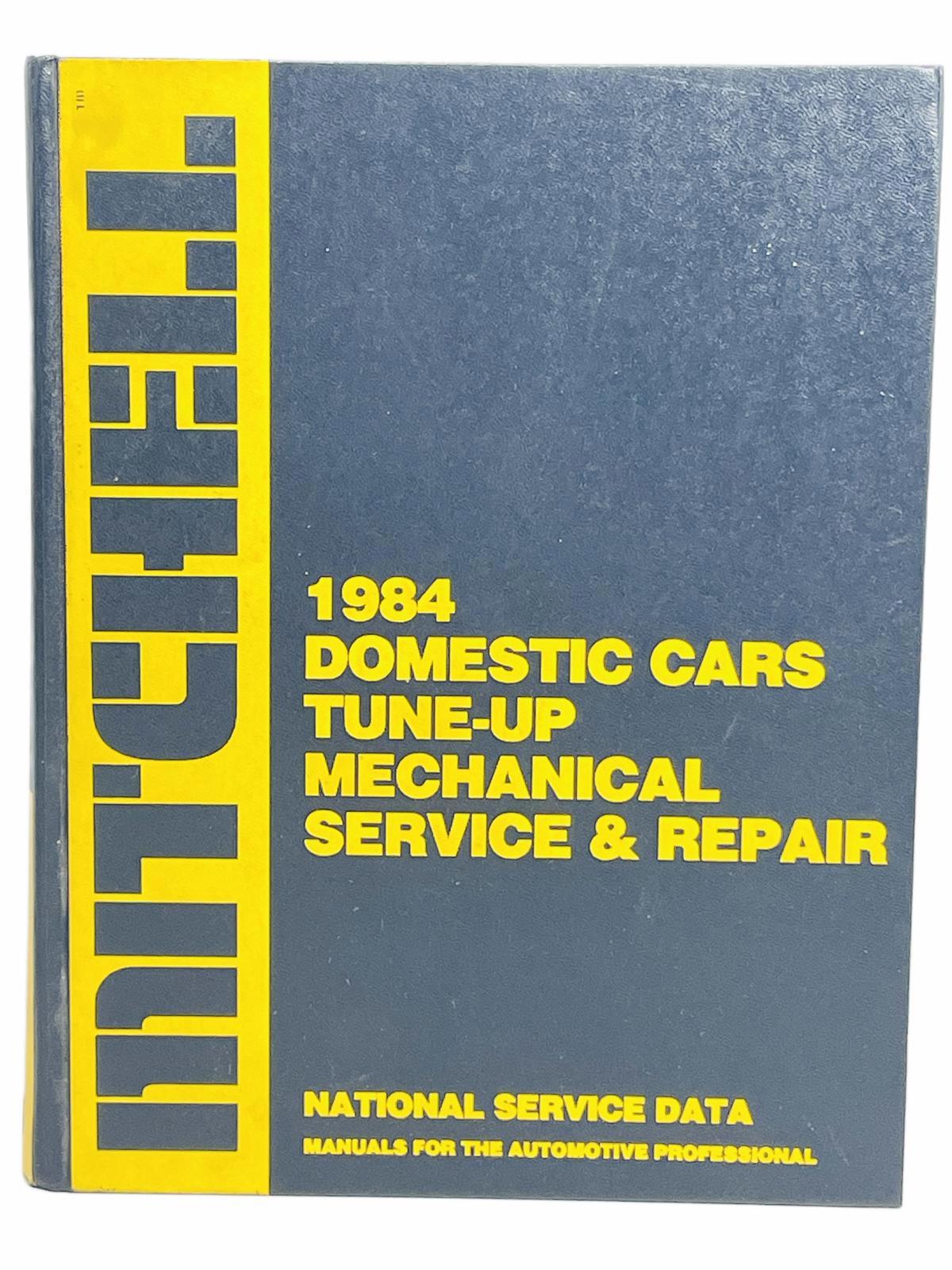1984 Mitchell Domestic Cars Tune-Up Mechanical Service & Repair Manual