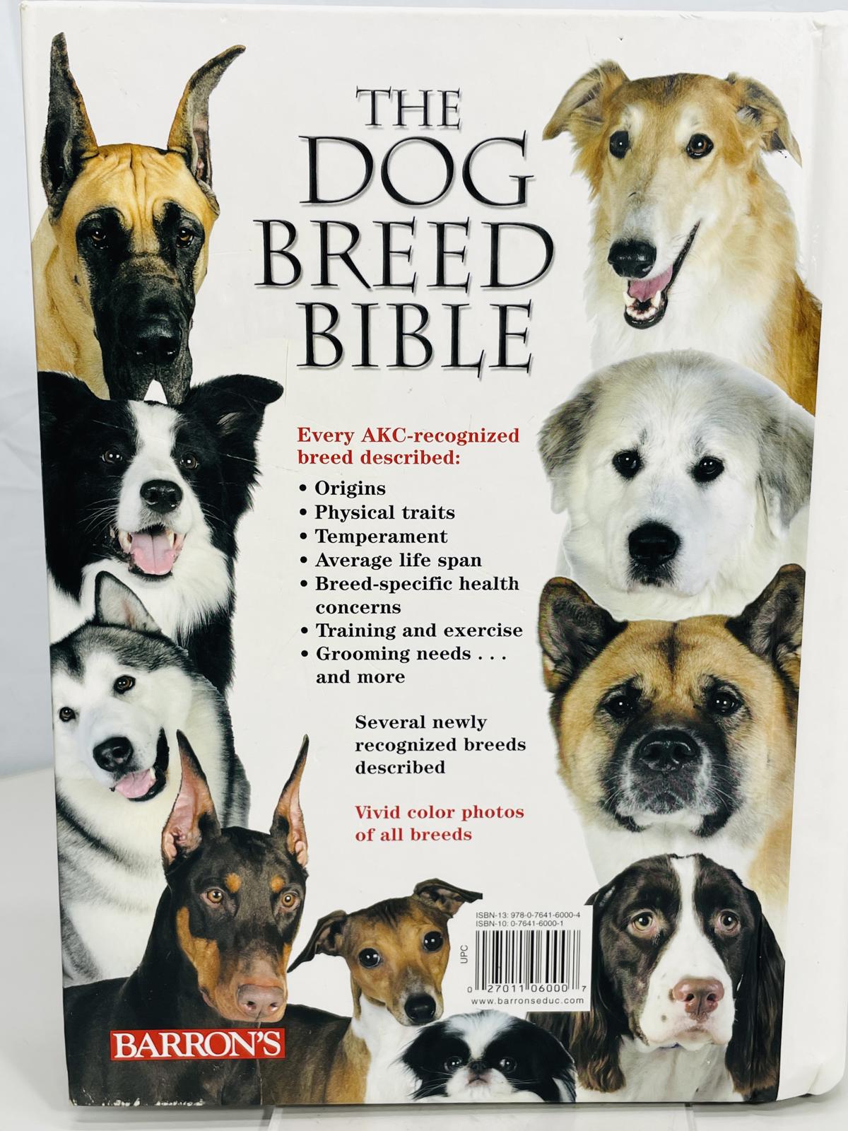 The Dog Breed Bible by D. Caroline Coile, Ph.D.