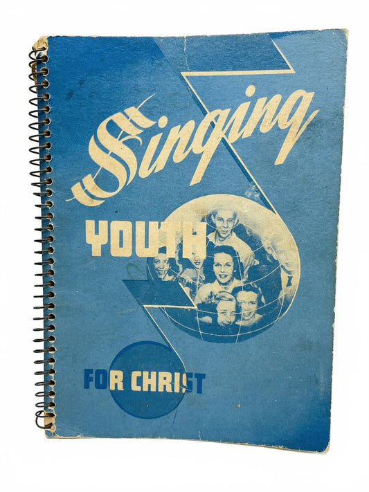 1948 Vintage Singing Youth for Christ Spiral Bound Songbook
