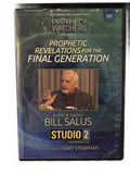 Prophetic Revelations for the Final Generation DVD - Bill Salus Studio 2